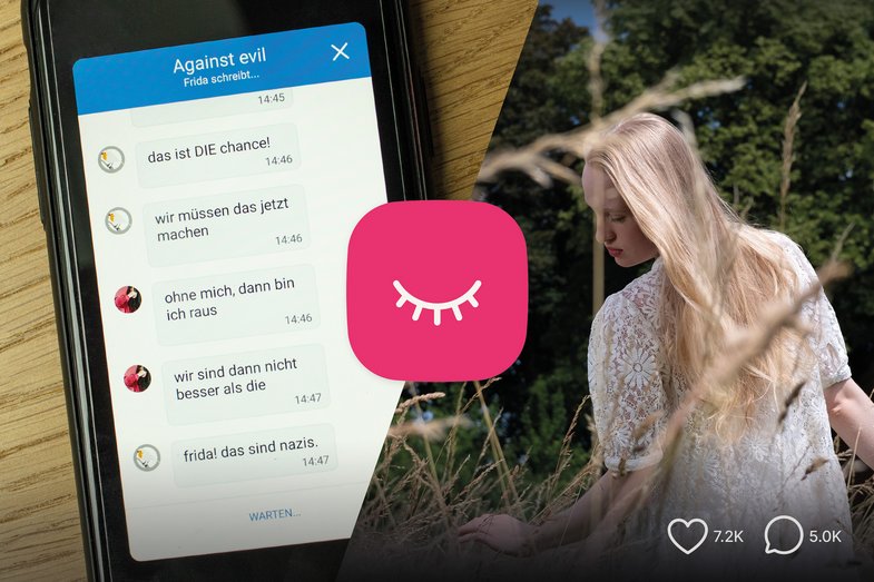 Collage aus Fotografien. Auf der linken Seite eine Fotografie eines Smartphones, auf dem ein Teil Chatverlaufs zweier Personen zu lesen ist mit dem Titel „Against Evil“. Auf der rechten Seite befindet sich eine Fotographie einer blonden Frau auf einem Feld. Sie ist der Kamera mit dem Rücken zugewandt. Ihr Gesicht ist im Profil zu erkennen. Beide Fotografien sind mit einem pinken Icon verbunden. Dieses zeigt ein Piktogramm eines geschlossenen Auges.